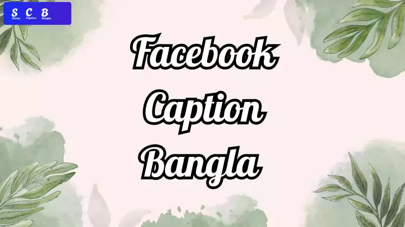 Facebook Caption Bangla 