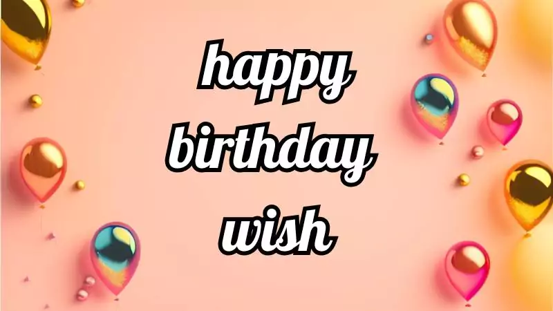 happy birthday wish